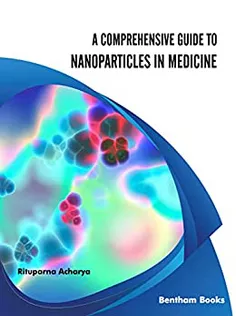 9781681088372 A Comprehensive Guide to Nanoparticles in Medicine