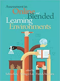 9781681230443 Assessment in Online and Blended Learning Environments