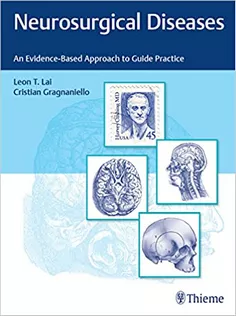 Neurosurgical Diseases: An Evidence-Based Approach to Guide Practice