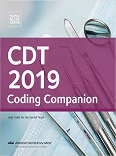 CDT 2019 Coding Companion: Help Guide for the Dental Team