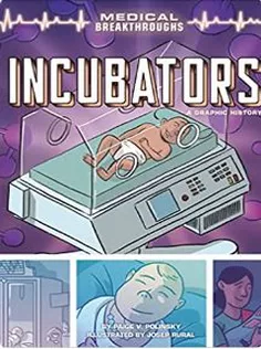 Incubators: A Graphic History