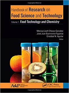 Handbook of Research on Food Science and Technology Volume 1: Food Technology and Chemistry