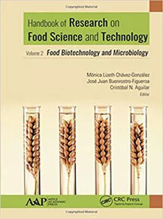 Handbook of Research on Food Science and Technology Volume 2: Food Biotechnology and Microbiology