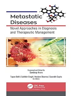 9781771889179 Metastatic Diseases: Novel Approaches in Diagnosis and Therapeutic Management