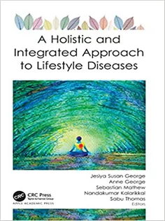 A Holistic and Integrated Approach to Lifestyle Diseases