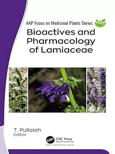 Bioactives and Pharmacology of Lamiaceae (AAP Focus on Medicinal Plants)