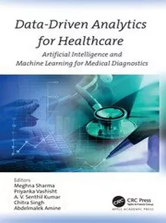 Data-Driven Analytics for Healthcare Artificial Intelligence and Machine Learning for Medical Diagnostics