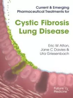 9781780841489 Current & Emerging Pharmaceutical Treatments for Cystic Fibrosis Lung Disease