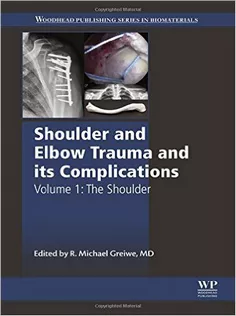 Shoulder and Elbow Trauma and Its Complications, Volume 1