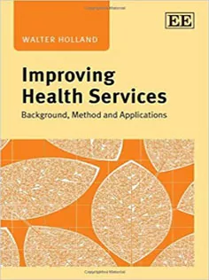 Improving Health Services: Background, Method and Applications