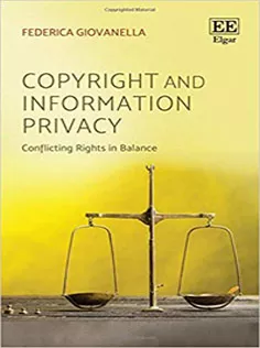 Copyright and Information Privacy: Conflicting Rights in Balance