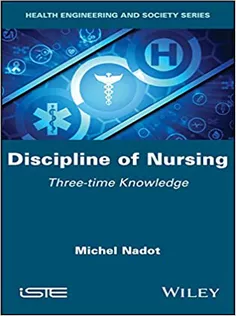 Discipline of Nursing: Three–time Knowledge