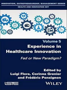 9781786308450 Experience in Healthcare Innovation: Fad or New Paradigm?