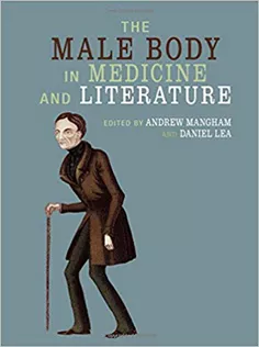 9781786940520 The Male Body in Medicine and Literature