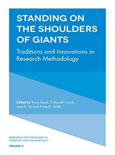 9781787563360 Standing on the Shoulders of Giants: Traditions and Innovations in Research Methodology