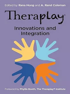 Theraplay® – Innovations and Integration