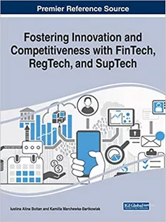 Fostering Innovation and Competitiveness With FinTech, RegTech, and SupTech