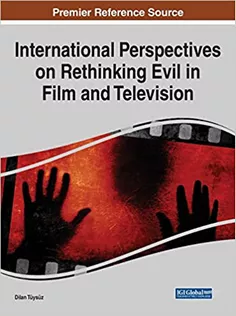 International Perspectives on Rethinking Evil in Film and Television