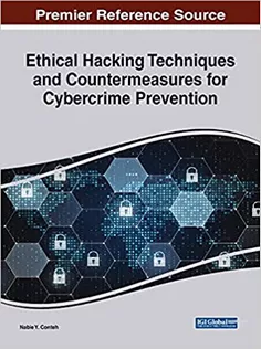 Ethical Hacking Techniques and Countermeasures for Cybercrime Prevention