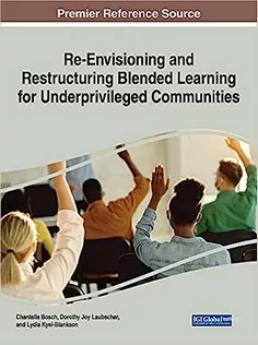 Re-Envisioning and Restructuring Blended Learning for Underprivileged Communities