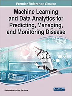 Machine Learning and Data Analytics for Predicting, Managing, and Monitoring Disease