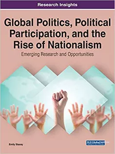 Global Politics, Political Participation, and the Rise of Nationalism
