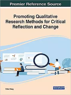 Promoting Qualitative Research Methods for Critical Reflection and Change