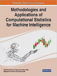 Methodologies and Applications of Computational Statistics for Machine Intelligence
