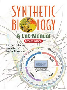 Synthetic Biology: A Lab Manual