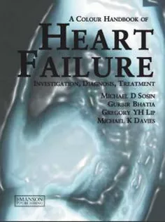 A Colour Handbook of Heart Failure: Diagnosis, Investigation, Treatment