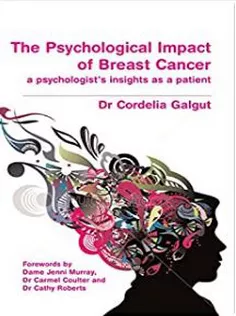 The Psychological Impact of Breast Cancer: A Psychologist’s Insight As A Patient