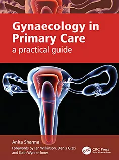 Gynaecology in Primary Care: A Practical Guide
