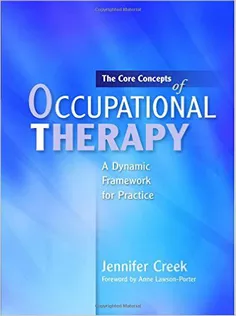 The Core Concepts of Occupational Therapy