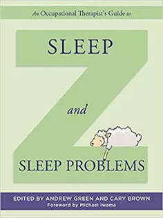 An Occupational Therapist's Guide to Sleep and Sleep Problems