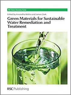 Green Materials for Sustainable Water Remediation and Treatment