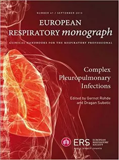 ERS Monograph Complex Pleuropulmonary Infections
