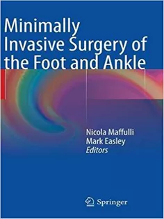 Minimally Invasive Surgery of the Foot and Ankle