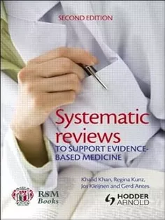 Systematic Reviews to Support Evidence-Based Medicine
