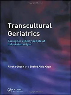 Transcultural Geriatrics: Caring for the Elderly of Indo-Asian Origin