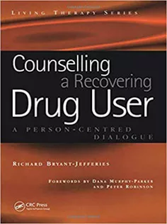 Counselling A Recovering Drug User: A Person-Centered Dialogue