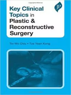 Key Clinical Topics in Plastic and Reconstructive Surgery