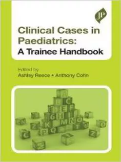 Clinical Cases in Paediatrics: A Trainee Handbook