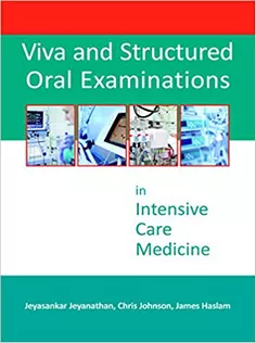 Viva and Structured Oral Examinations in Intensive Care Medicine