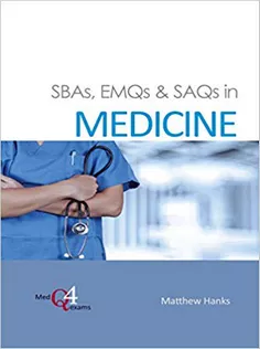 SBAs, EMQs & SAQs in MEDICINE (MedQ4exams Book 1)