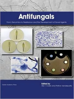 Antifungals: From Genomics to Resistance and the Development of Novel Agents