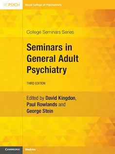 Seminars in General Adult Psychiatry