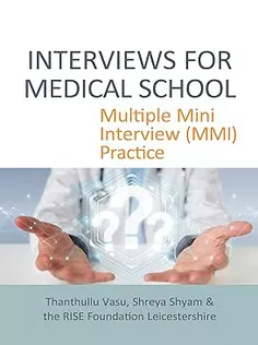INTERVIEWS FOR MEDICAL SCHOOL