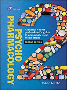 Psychopharmacology: A Mental Health Professional’S Guide to Commonly Used Medications