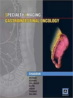 Specialty Imaging: Gastrointestinal Oncology