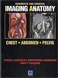 Diagnostic and Surgical Imaging Anatomy: Chest, Abdomen, Pelvis